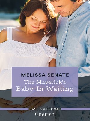 cover image of The Maverick's Baby-In-Waiting